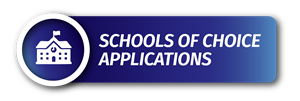 a graphic of a school building inside a circle with a blue band to the right of it with the words "SCHOOLS OF CHOICE APPLICATIONS