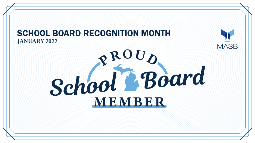 Text in a bordered box: School Board Recognition Month, January 2022, MASB, Proud School Board Member