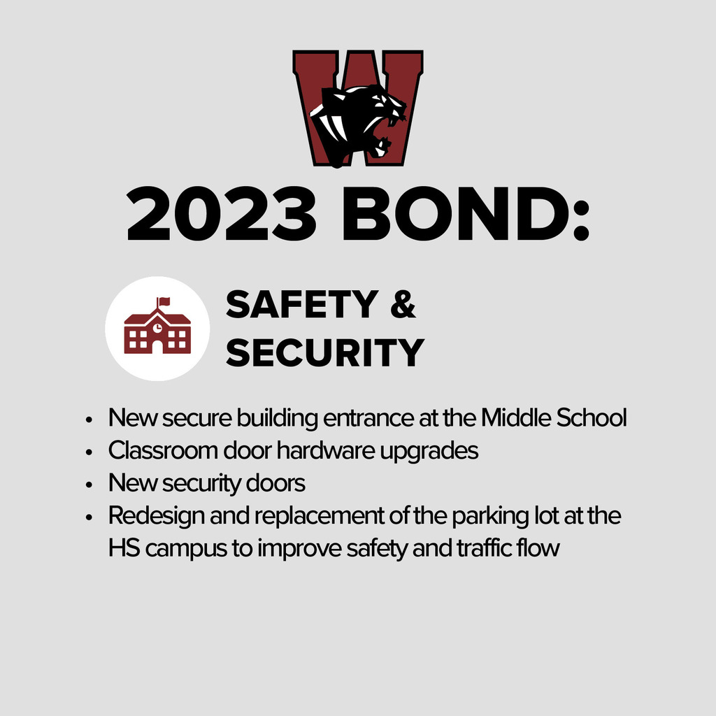 2023 Bond:  Safety and Security *New secure building entrance at the Middle School *Classroom door hardware upgrades *New security doors *Redesign and replacement of the parking lot a the HS campus to improve safety and traffic flow